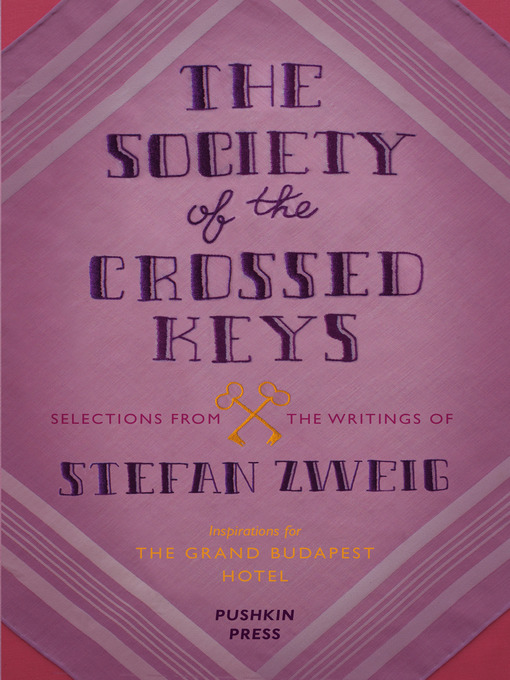 Title details for The Society of the Crossed Keys by Stefan Zweig - Available